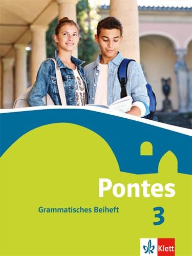 Pontes 3: Grammatisches Beiheft 3. Lernjahr (Pontes. Ausgabe ab 2014) von Klett