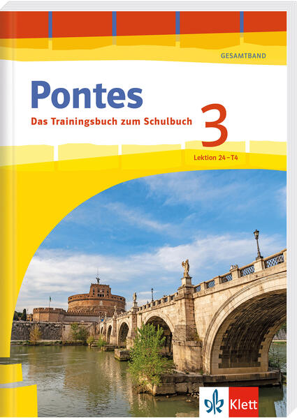 Pontes 3 Gesamtband (ab 2020) - Das Trainingsbuch zum Schulbuch 3. Lernjahr von Klett Lerntraining