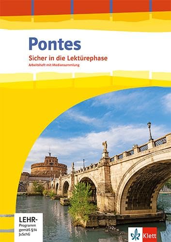 Pontes Gesamtband: Sicher in die Lektürephase. Arbeitsheft mit Mediensammlung und Vokabeltrainer 3. bzw. 4. Lernjahr (Pontes Gesamtband. Ausgabe 2020)
