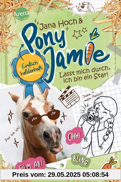 Pony Jamie – Einfach heldenhaft! (3). Lasst mich durch, ich bin ein Star!: Band 3 der Pferdebuchreihe ab 9 Jahren