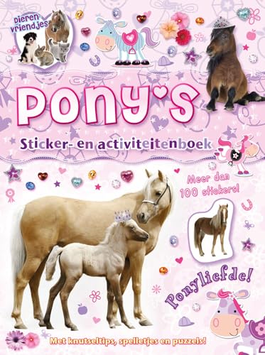 Pony's sticker- en activiteitenboek - Dierenvriendjes: Met meer dan 100 stickers, knutseltips, spelletjes en puzzels! Pony's sticker- en activiteitenboek - Dierenvriendjes: Met meer dan 100 stickers, knutseltips, spelletjes en puzzels! von Rebo Productions