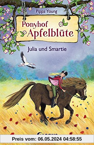 Ponyhof Apfelblüte - Julia und Smartie: Band 6