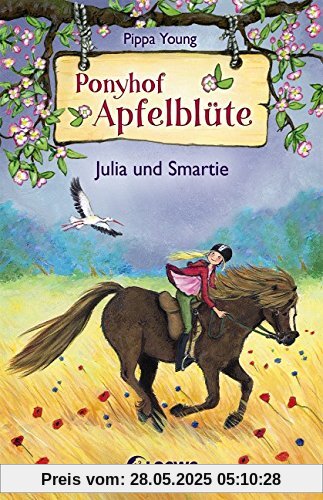 Ponyhof Apfelblüte - Julia und Smartie: Band 6