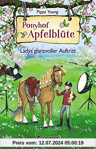 Ponyhof Apfelblüte - Ladys glanzvoller Auftritt: Band 10
