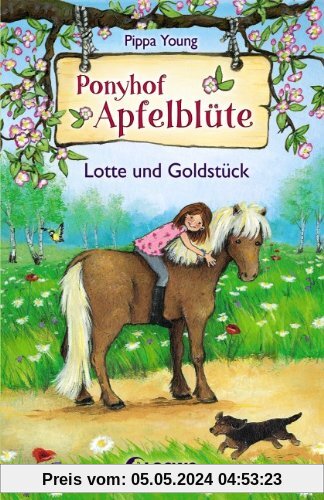 Ponyhof Apfelblüte - Lotte und Goldstück: Band 3