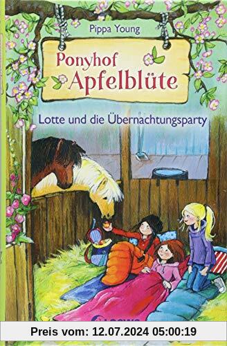 Ponyhof Apfelblüte - Lotte und die Übernachtungsparty