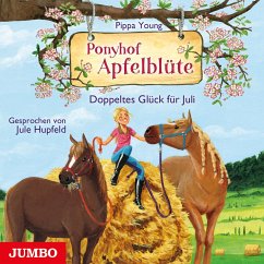 Ponyhof Apfelblüte. Doppeltes Glück für Juli [Band 21] (MP3-Download) von JUMBO Neue Medien und Verlag GmbH