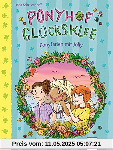 Ponyhof Glücksklee (4). Ponyferien mit Jolly