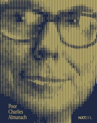 Poor Charlies Almanach: Die wichtigsten Investmentstrategien, der Witz und die Weisheit der Un...