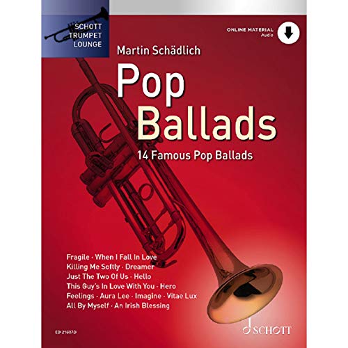 Pop Ballads: 14 berühmte Pop-Balladen. Band 2. Trompete. (Schott Trumpet Lounge, Band 2)