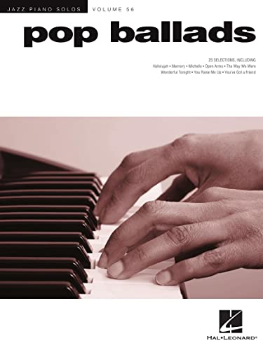 Pop Ballads: Jazz Piano Solos Series Volume 56 (Jazz Piano Solos, 56, Band 56)