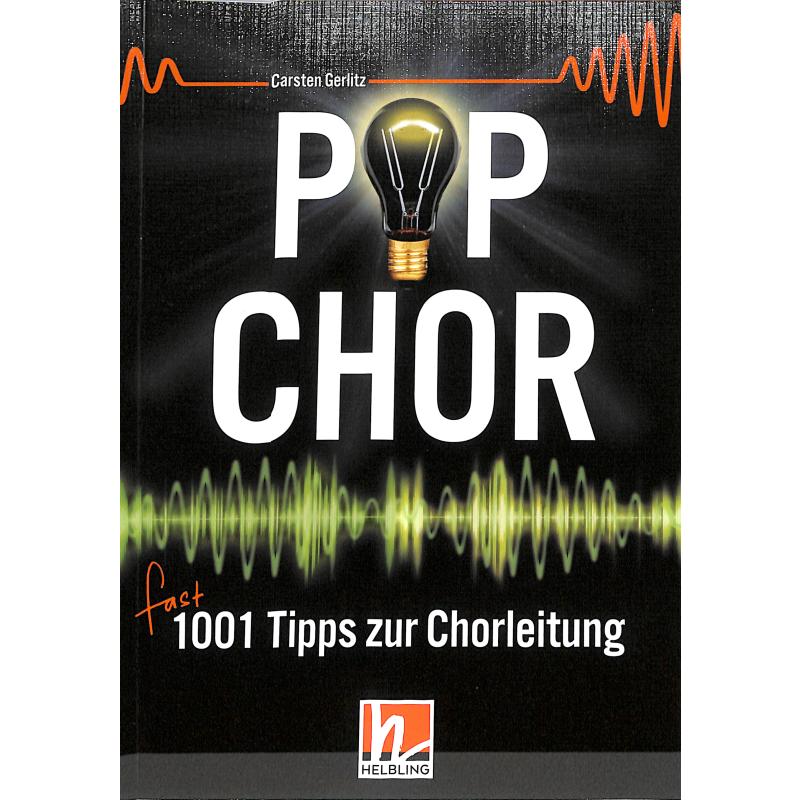 Pop Chor | fast 1001 Tipps zur Chorleitung