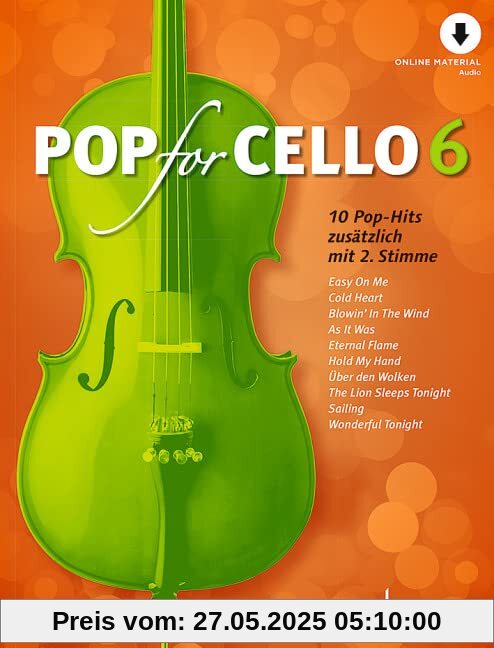 Pop For Cello 6: 10 Pop-Hits. Band 6. 1-2 Violoncelli. (Pop for Cello, Band 6)