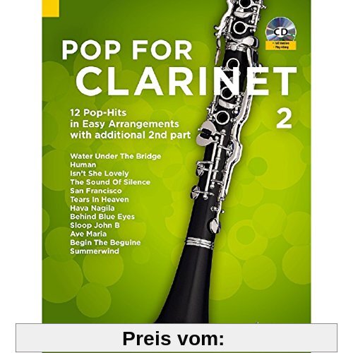 Pop For Clarinet 2: 12 Pop-Hits in Easy Arrangements with additional 2nd part. Band 2. 1-2 Klarinetten. Ausgabe mit CD.