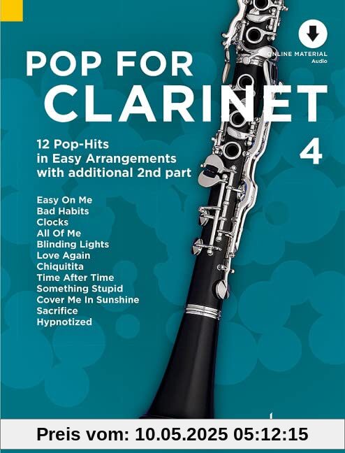 Pop For Clarinet 4: 12 Pop-Hits in Easy Arrangements zusätzlich mit 2. Stimme. Band 4. 1-2 Klarinetten. (Pop for Clarinet, Band 4)