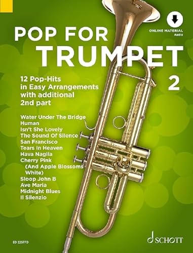 Pop For Trumpet 2: 12 Pop-Hits in Easy Arrangements zusätzlich mit 2. Stimme. Band 2. 1-2 Trompeten. (Pop for Trumpet, Band 2)