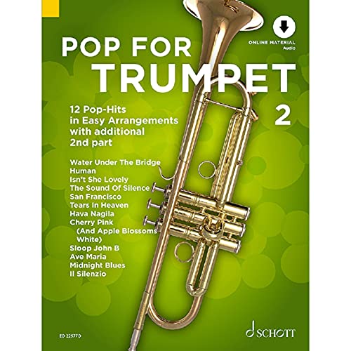 Pop For Trumpet 2: 12 Pop-Hits in Easy Arrangements zusätzlich mit 2. Stimme. Band 2. 1-2 Trompeten. (Pop for Trumpet, Band 2) von Schott Music