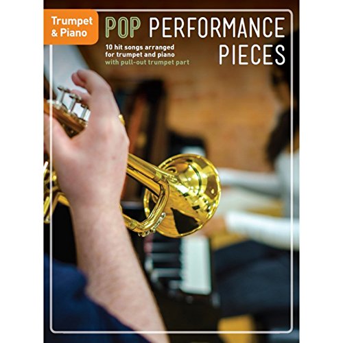 Pop Performance Pieces: 10 Hit Songs for Trumpet and Piano: Noten, Sammelband für Trompete, Klavier