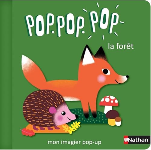 Pop Pop Pop : Mon imagier Pop-up la forêt von NATHAN