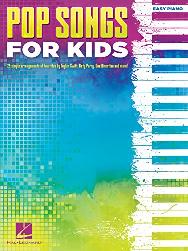Pop Songs for Kids: Easy Piano Pop Songs for Kids: Easy Piano
