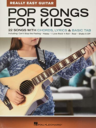 Pop Songs for Kids - Really Easy Guitar Series: 22 Songs with Chords, Lyrics & Basic Tab