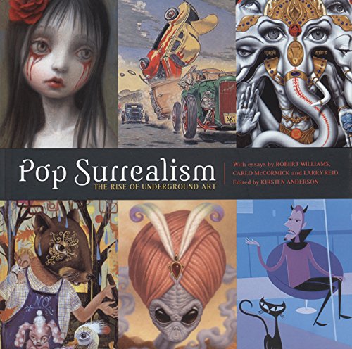Pop Surrealism: The Rise of Underground Art von Last Gasp