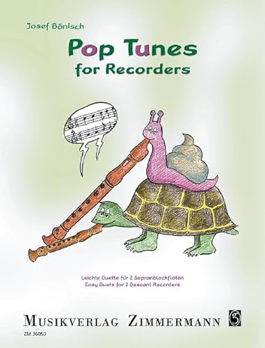 Pop Tunes for Recorders: Leichte Duette. 2 Sopran-Blockflöten. von Musikverlag Zimmermann [Zimmermann