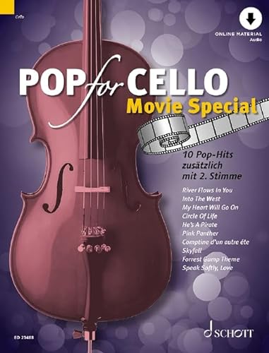 Pop for Cello MOVIE SPECIAL: 10 Pop-Hits zusätzlich mit 2. Stimme. 1-2 Violoncelli. von SCHOTT MUSIC GmbH & Co KG, Mainz