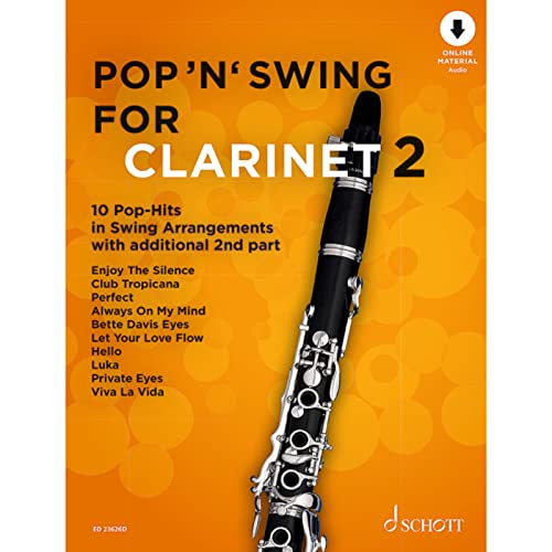 Pop 'n' Swing For Clarinet: 10 Pop-Hits in Swing Arrangements zusätzlich mit 2. Stimme. Band 2. 1-2 Klarinetten. (Pop for Clarinet, Band 2) Pop 'n' Swing For Clarinet: 10 Pop-Hits in Swing Arrangements zusätzlich mit 2. Stimme. Band 2. 1-2 Klarinetten. (Pop for Clarinet, Band 2) von Schott Music