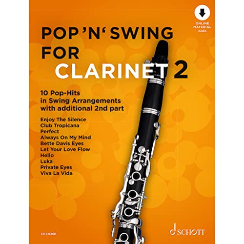 Pop 'n' Swing For Clarinet: 10 Pop-Hits in Swing Arrangements zusätzlich mit 2. Stimme. Band 2. 1-2 Klarinetten. (Pop for Clarinet, Band 2) von SCHOTT MUSIC GmbH & Co KG, Mainz