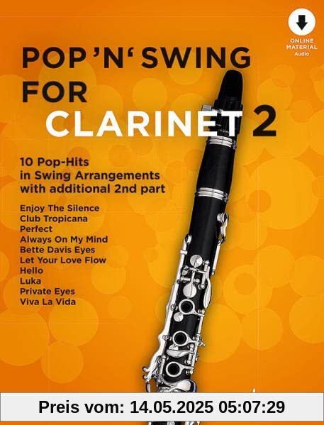 Pop 'n' Swing For Clarinet: 10 Pop-Hits in Swing Arrangements zusätzlich mit 2. Stimme. Band 2. 1-2 Klarinetten. (Pop for Clarinet)