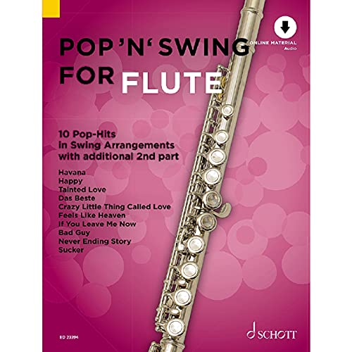 Pop 'n' Swing For Flute: 10 Pop-Hits in Swing Arrangements zusätzlich mit 2. Stimme. 1-2 Flöten. (Pop for Flute)