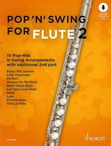 Pop 'n' Swing For Flute: 10 Pop-Hits in Swing Arrangements zusätzlich mit 2. Stimme. Band 2. 1-2 Flöten. (Pop for Flute, Band 2)