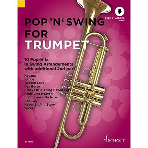 Pop 'n' Swing For Trumpet: 12 Pop-Hits in Swing Arrangements zusätzlich mit 2. Stimme. Band 1. 1-2 Trompeten. (Pop for Trumpet, Band 1) von Schott Music