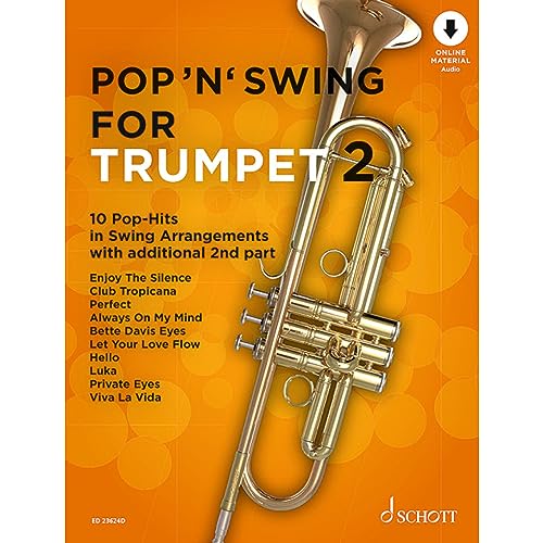 Pop 'n' Swing For Trumpet: 12 Pop-Hits in Swing Arrangements zusätzlich mit 2. Stimme. Band 2. 1-2 Trompeten. (Pop for Trumpet, Band 2) Pop 'n' Swing For Trumpet: 12 Pop-Hits in Swing Arrangements zusätzlich mit 2. Stimme. Band 2. 1-2 Trompeten. (Pop for Trumpet, Band 2) von Schott Publishing