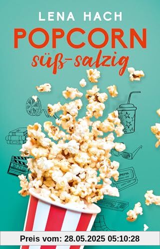 Popcorn süß-salzig: Herrlich selbstironische Young-Adult Love-Story ab 12 Jahren