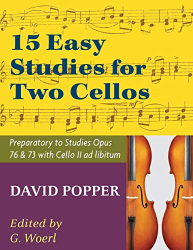 Popper, David - 15 Easy Studies for Two Cellos - Preparatory to Studies Opus 76 and 73 (Carter Enyeart) by International Music von Allegro Editions