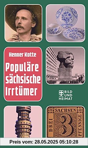 Populäre sächsische Irrtümer