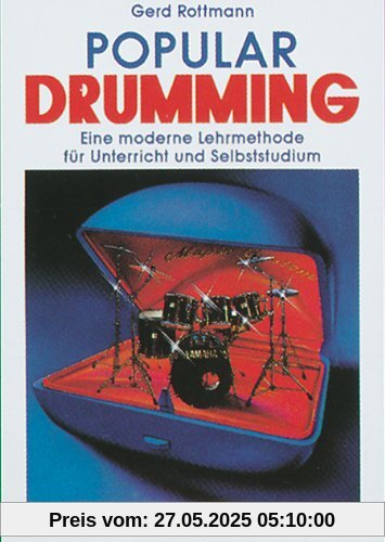 Popular Drumming: Eine moderne Lehrmethode für Unterricht und Selbstudium