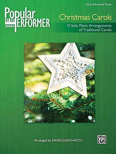 Popular Performer -- Christmas Carols: 10 Solo Piano Arrangements of Traditional Carols von Alfred Music