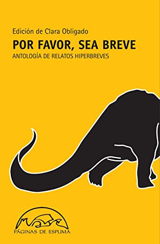 Por favor, sea breve : antología de relatos hiperbreves (Voces / Literatura, Band 7) von PÁGINAS DE ESPUMA