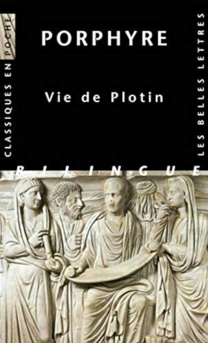 Porphyre, Vie de Plotin (Classiques En Poche, 111, Band 111) von Les Belles Lettres