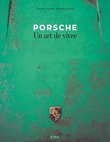 Porsche, un art de vivre von EPA