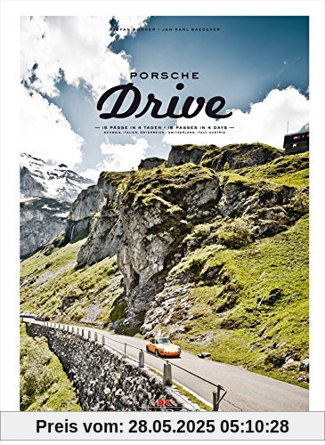 Porsche Drive: 15 Pässe in 4 Tagen - 15 Passes in 4 Days Porsche Drive: 15 Pässe in 4 Tagen - 15 Passes in 4 Days