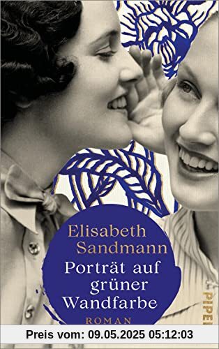 Porträt auf grüner Wandfarbe: Roman | Ein großer Familienroman, ein berührendes Stück Zeitgeschichte