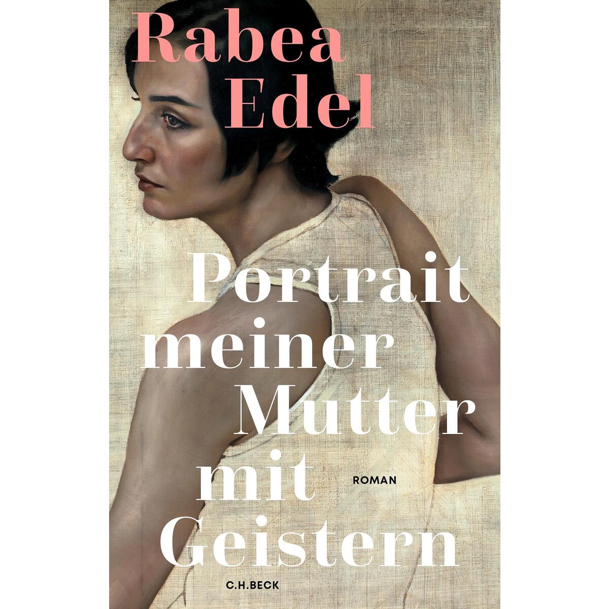 Portrait meiner Mutter mit Geistern von C.H. Beck