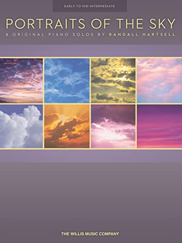 Portraits of the Sky: 8 Original Intermediate Piano Solos: 8 Original Intermediate Piano Solos : Early to Mid-Intermediate