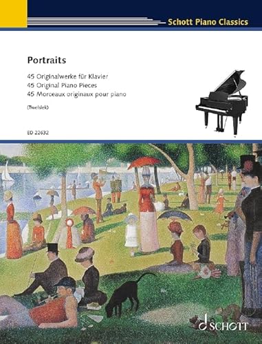 Portraits: 45 Originalwerke für Klavier. Klavier. (Schott Piano Classics)