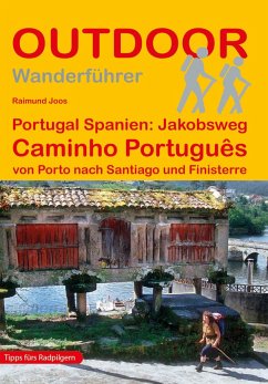 Portugal Spanien: Jakobsweg Caminho Português von Stein (Conrad)