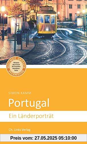Portugal: Ein Länderporträt Portugal: Ein Länderporträt